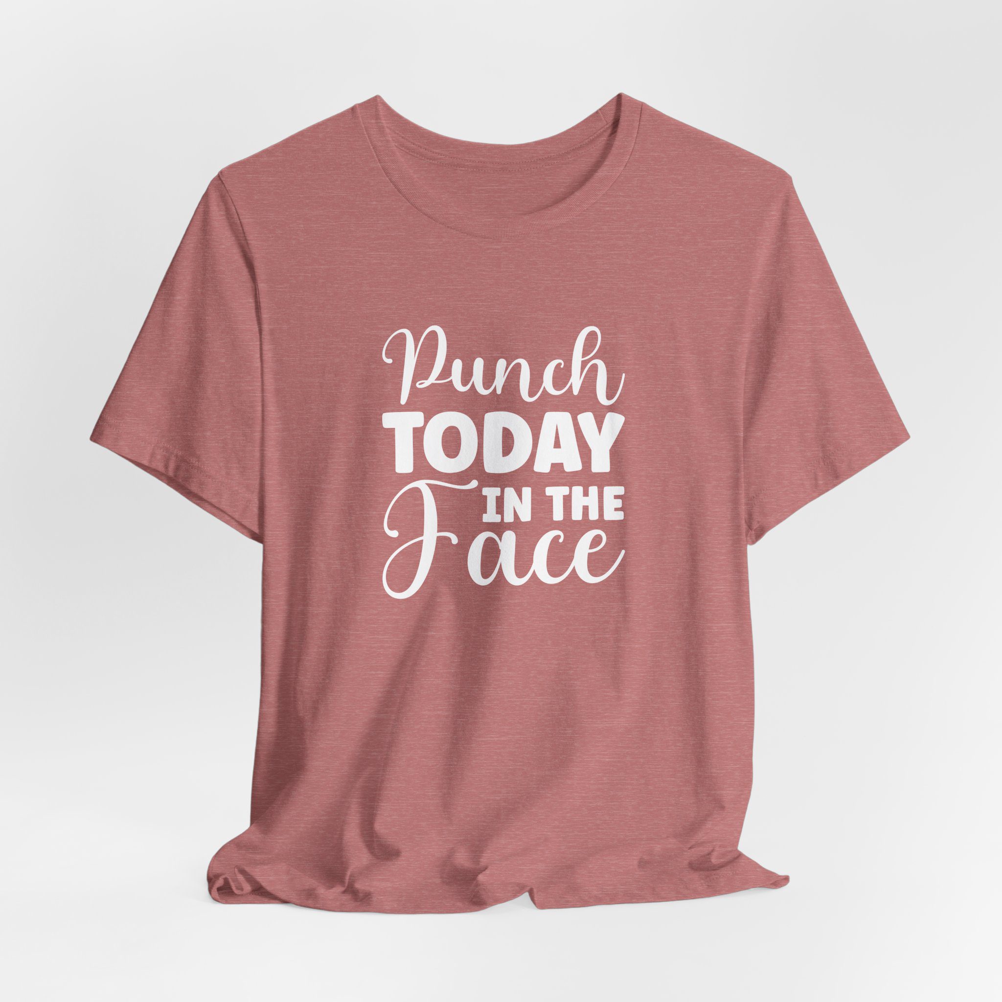 Punch Today in The Face - Unisex T-Shirt - Image 6
