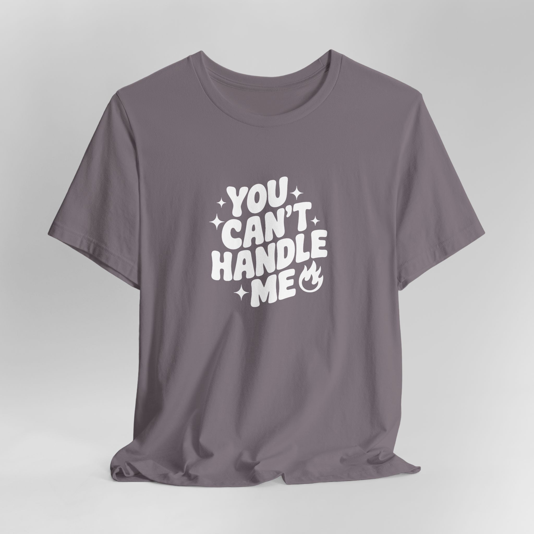You Can't Handle Me - Unisex T-Shirt - Image 9