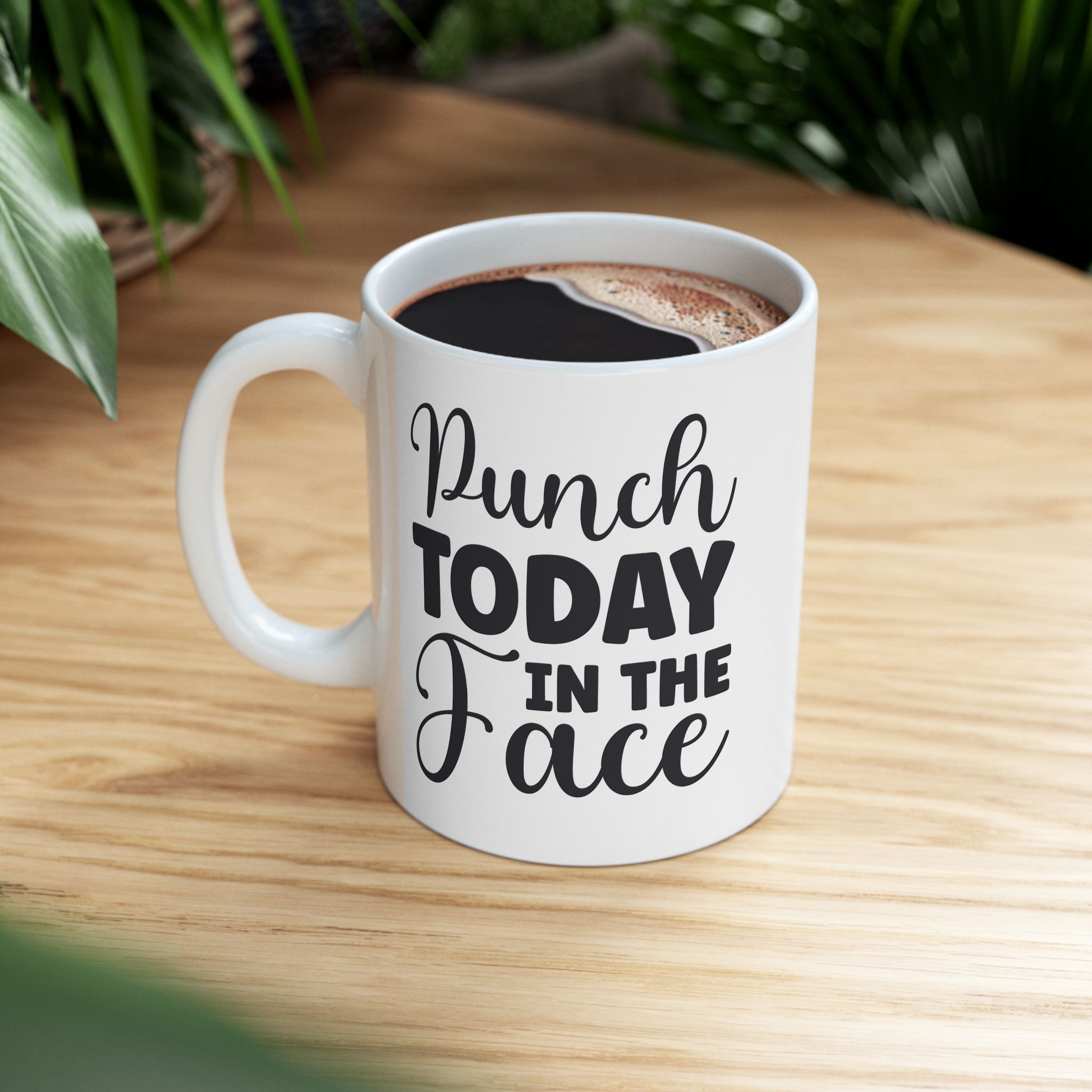 Punch Today in the Face - Ceramic Mug - Image 3