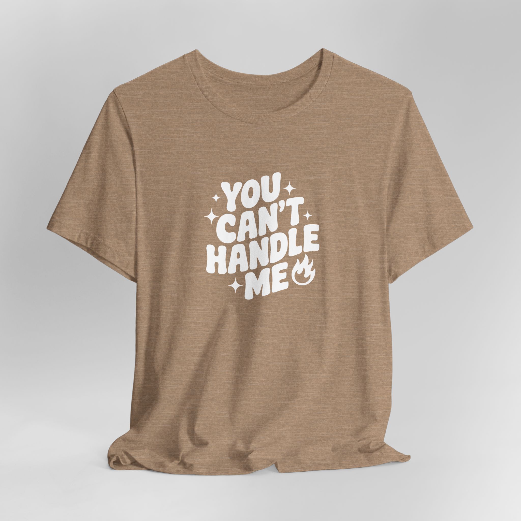 You Can't Handle Me - Unisex T-Shirt - Image 4