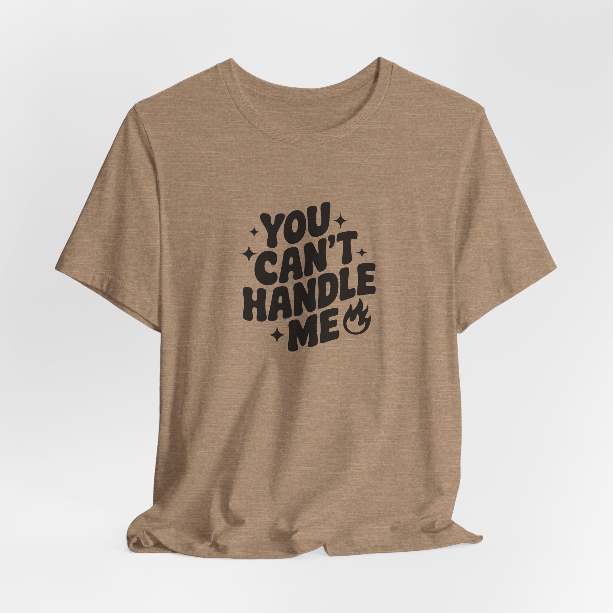 You Can't Handle Me - Unisex T-Shirt - Image 5