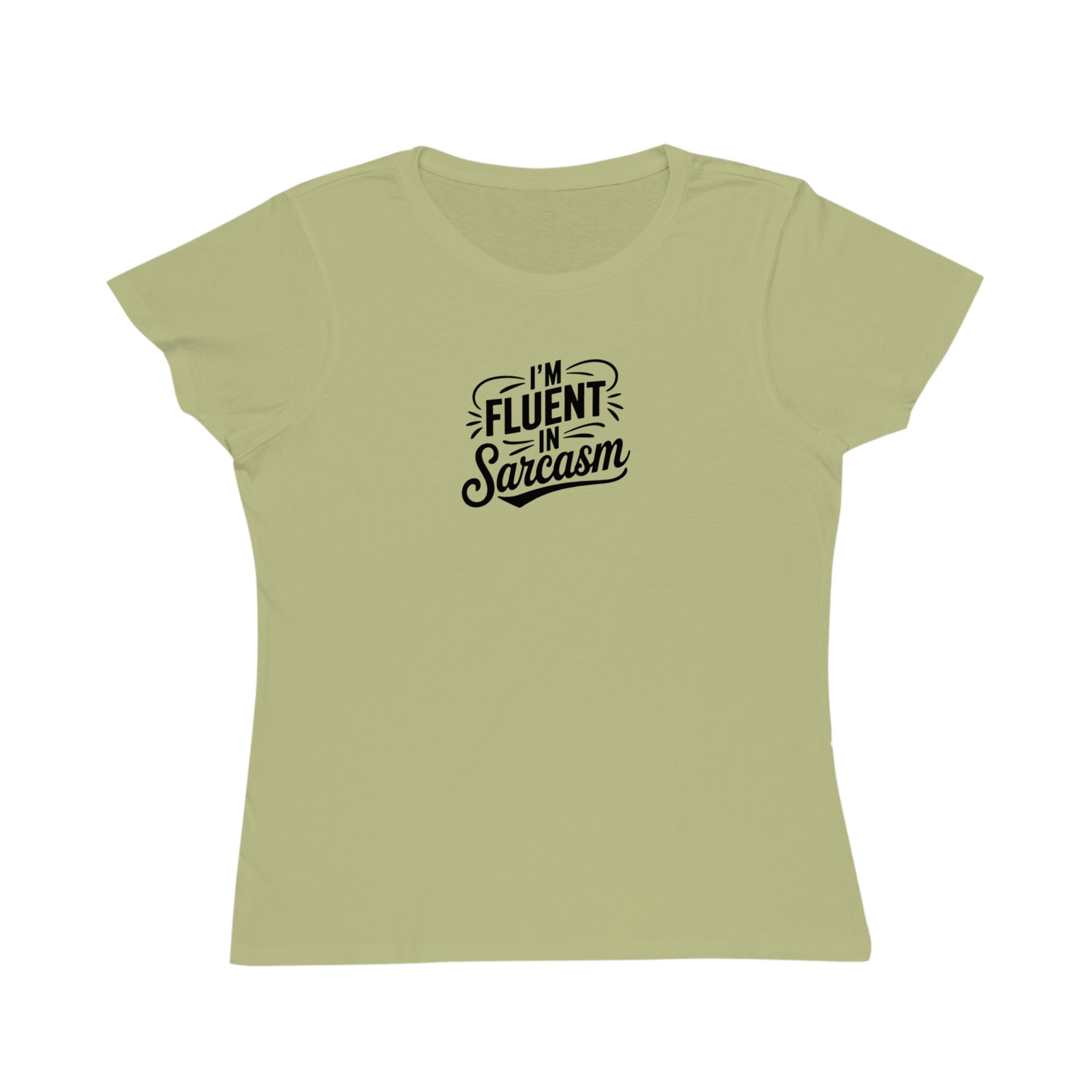 I'm Fluent in Sarcasm - Women's Fitted T-Shirt; Organic Cotton - Image 7