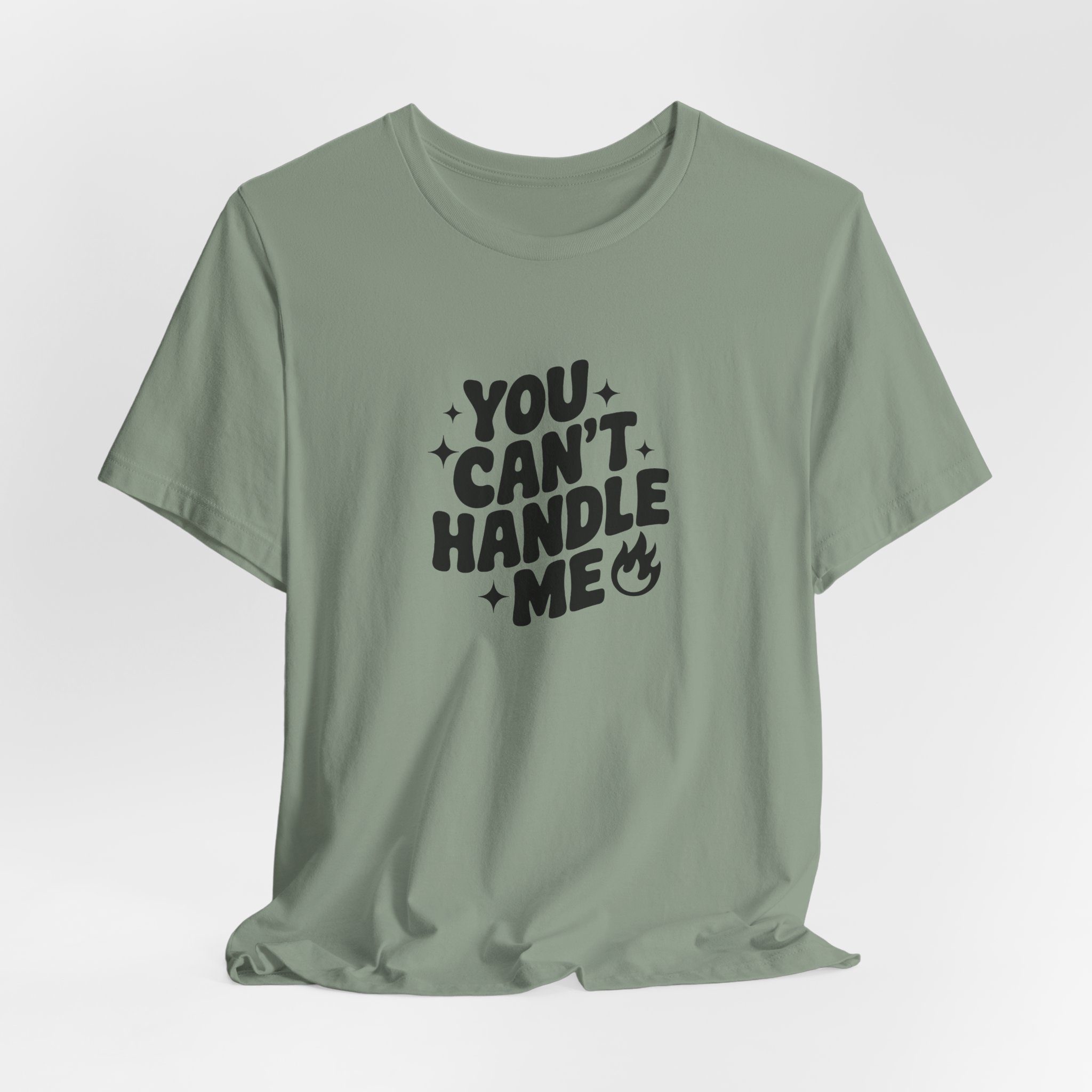 You Can't Handle Me - Unisex T-Shirt - Image 6