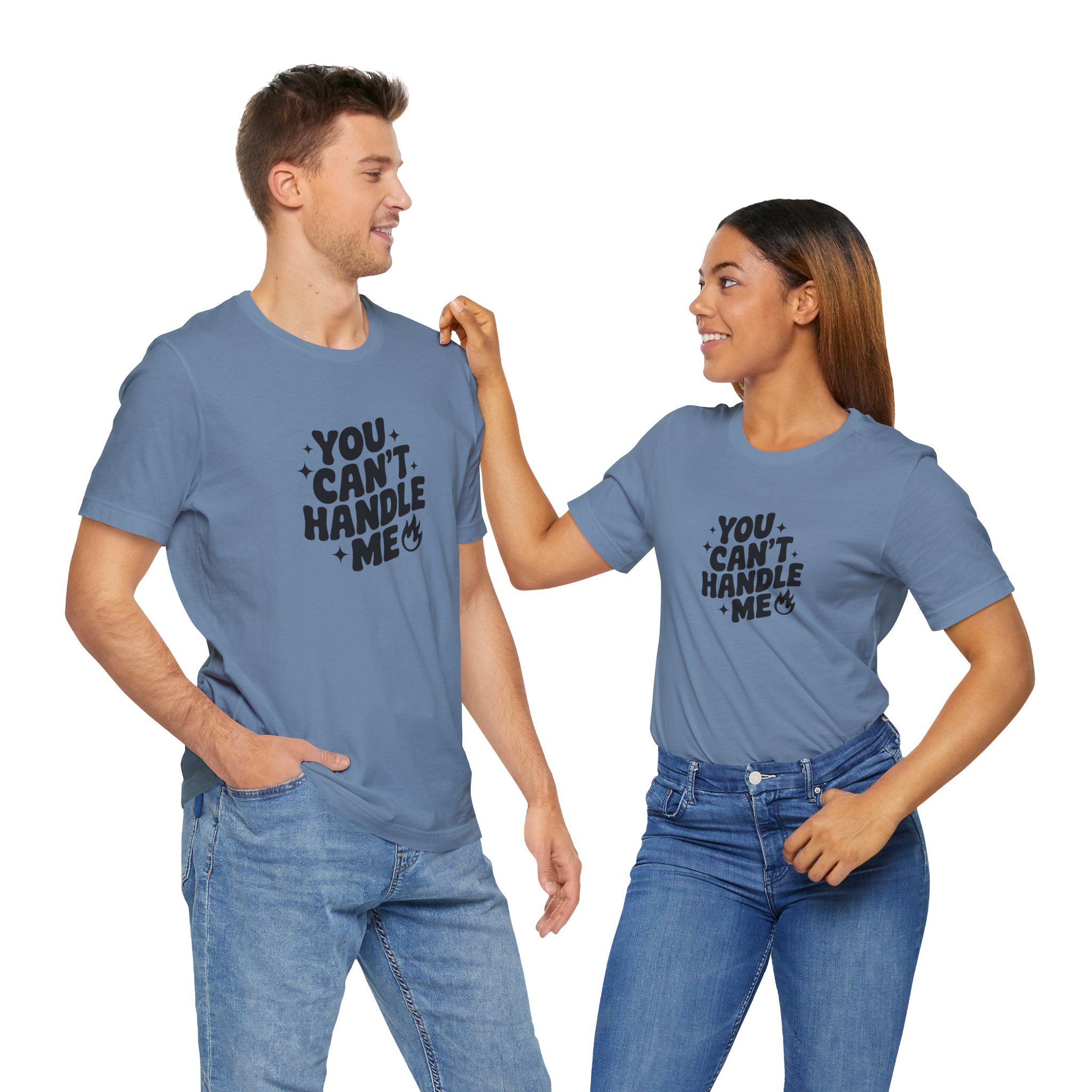 You Can't Handle Me - Unisex T-Shirt - Image 2