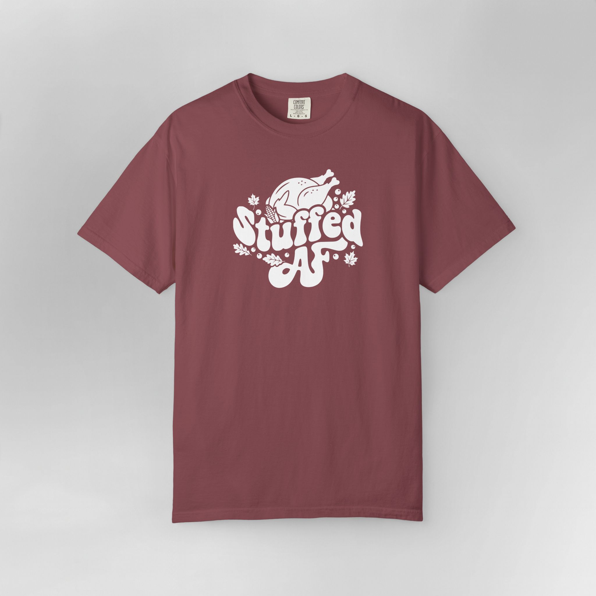 Stuffed AF Thanksgiving T-Shirt - Image 14