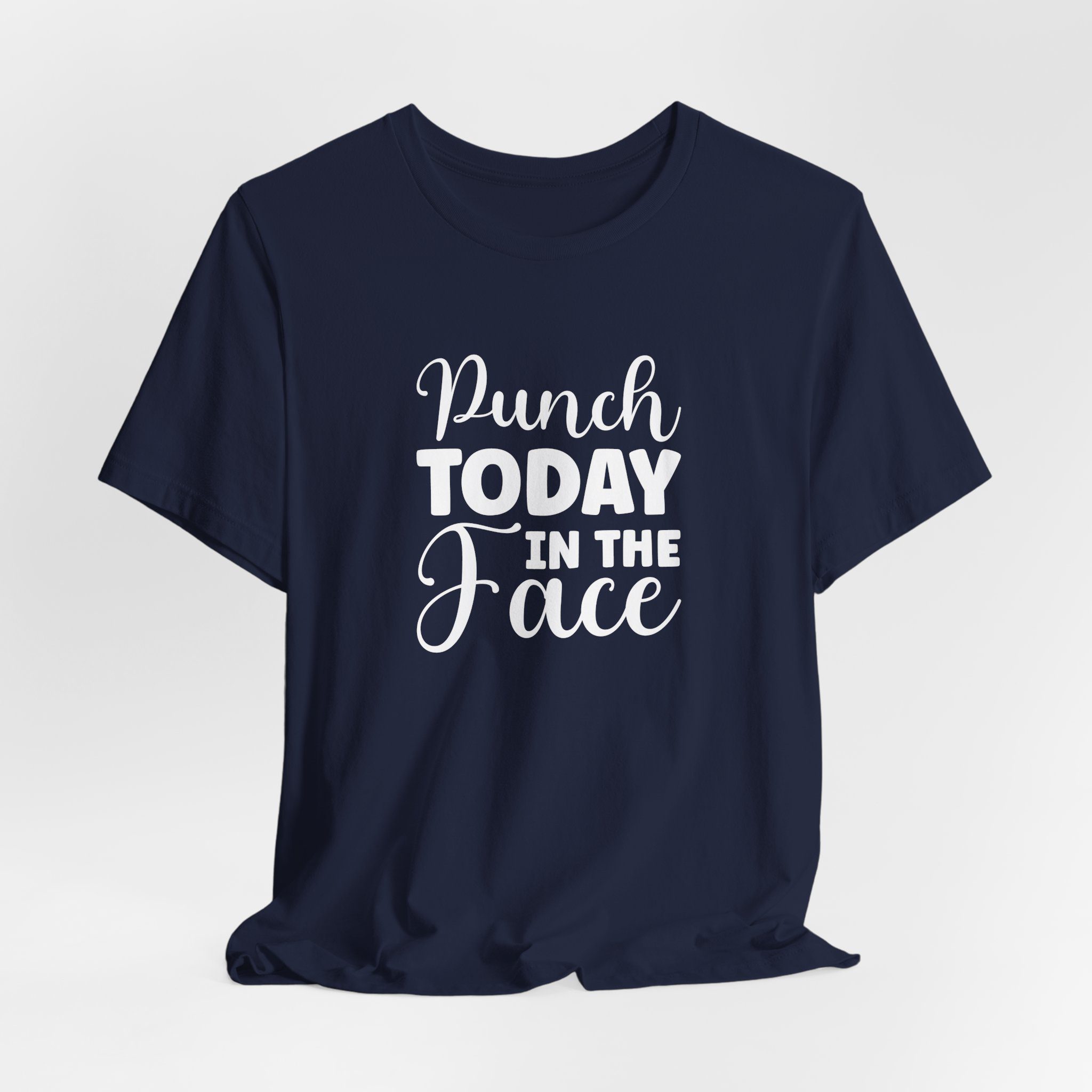 Punch Today in The Face - Unisex T-Shirt - Image 10