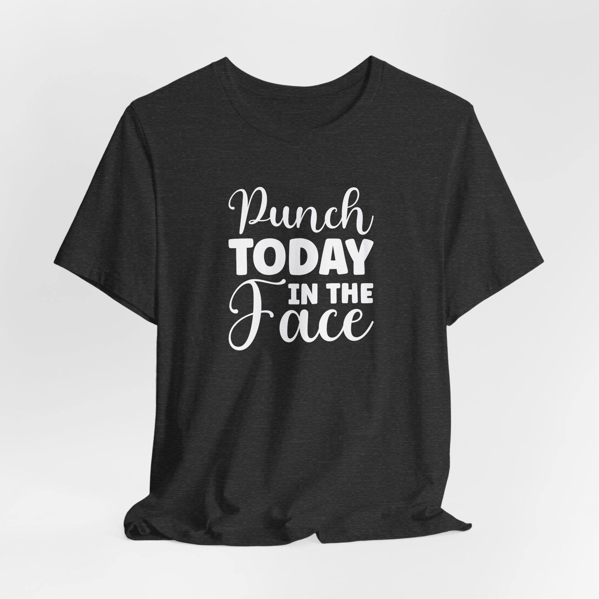 Punch Today in The Face - Unisex T-Shirt - Image 9